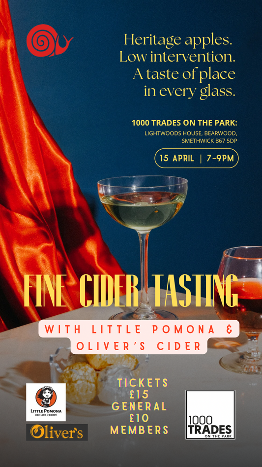 GENERAL ADMISSION Slow Food Birmingham: Craft Cider Tasting 15 April 7-9pm 1000 Trades OTP (Copy)