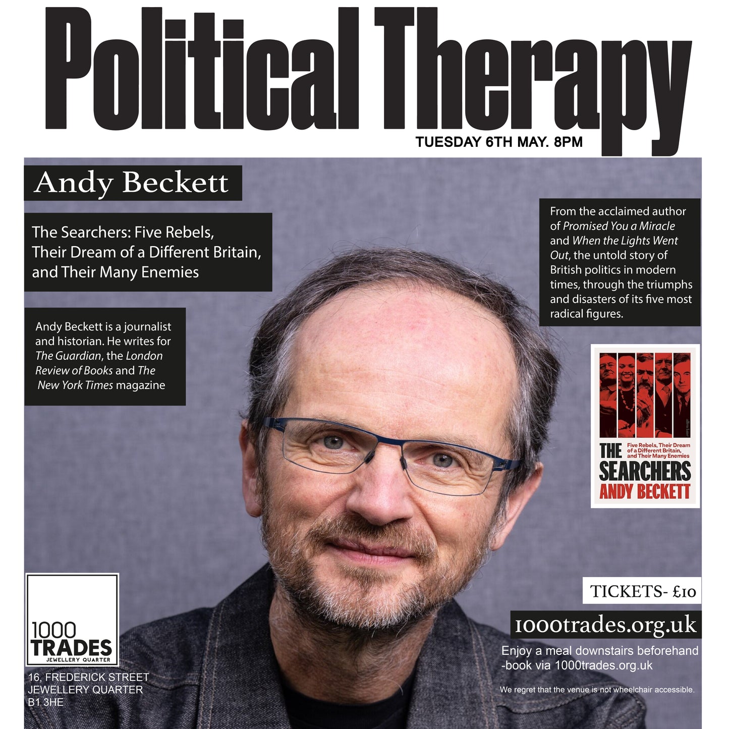 Political Therapy: Andy Beckett Tues 6 May 8pm