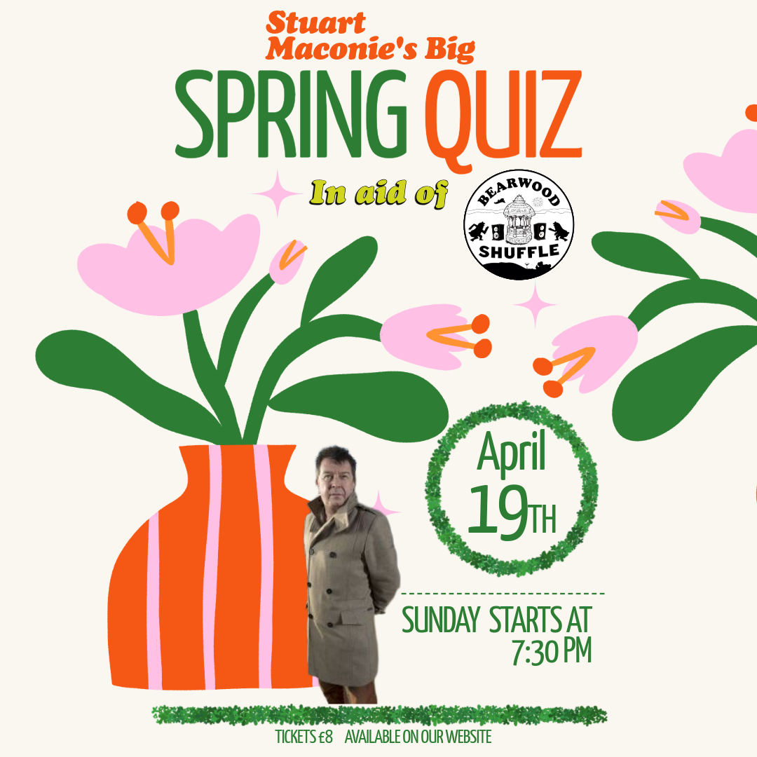 Stuart Maconie's Big Spring Quiz! Sunday 19th April 7.30pm - TABLE Of FOUR