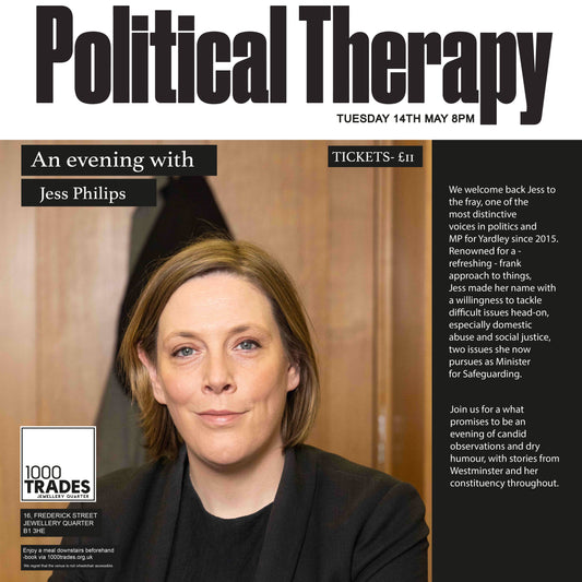 Political Therapy: An Evening with Jess Philips Thursday 14th May 8pm