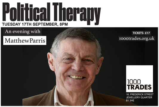 Political Therapy: An Evening with Matthew Parris Tues 17 Sept 8pm